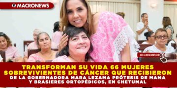 TRANSFORMAN SU VIDA 66 MUJERES SOBREVIVIENTES DE CÁNCER QUE RECIBIERON DE LA GOBERNADORA MARA LEZAMA PRÓTESIS DE MAMA Y BRASIERES ORTOPÉDICOS, EN CHETUMAL