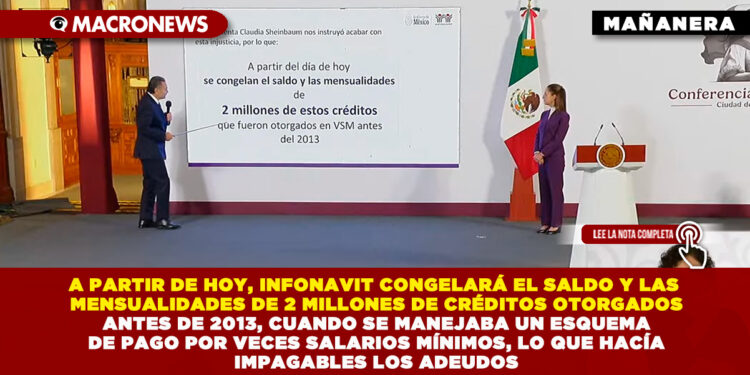 A PARTIR DE HOY, INFONAVIT CONGELARÁ EL SALDO Y LAS MENSUALIDADES DE 2 MILLONES DE CRÉDITOS OTORGADOS ANTES DE 2013, CUANDO SE MANEJABA UN ESQUEMA DE PAGO POR VECES SALARIOS MÍNIMOS, LO QUE HACÍA IMPAGABLES LOS ADEUDOS