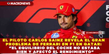 EL PILOTO CARLOS SAINZ REVELA EL GRAN PROBLEMA DE FERRARI EN F1 EN QATAR: «EL EQUILIBRIO DEL COCHE NO ESTABA BIEN Y AFECTÓ EL RENDIMIENTO»