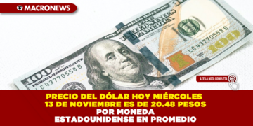 PRECIO DEL DÓLAR HOY MIÉRCOLES 13 DE NOVIEMBRE ES DE 20.48 PESOS POR MONEDA ESTADOUNIDENSE EN PROMEDIO
