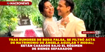 TRAS RUMORES DE BODA FALSA, SE FILTRÓ ACTA DE MATRIMONIO DE ÁNGELA AGUILAR Y NODAL; ESTÁN CASADOS BAJO EL RÉGIMEN DE BIENES SEPARADOS