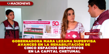 GOBERNADORA MARA LEZAMA SUPERVISA AVANCES EN LA REHABILITACIÓN DE CINCO ESPACIOS DEPORTIVOS EN LA CAPITAL CHETUMAL