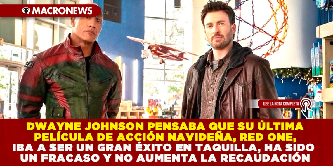 DWAYNE JOHNSON PENSABA QUE SU ÚLTIMA PELÍCULA DE ACCIÓN NAVIDEÑA, RED ONE, IBA A SER UN GRAN ÉXITO EN TAQUILLA, HA SIDO UN FRACASO Y NO AUMENTA LA RECAUDACIÓN