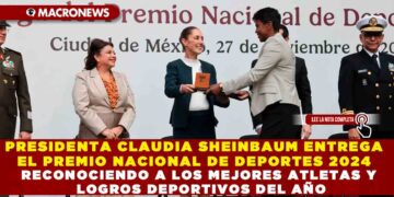 PRESIDENTA CLAUDIA SHEINBAUM ENTREGA EL PREMIO NACIONAL DE DEPORTES 2024 RECONOCIENDO A LOS MEJORES ATLETAS Y LOGROS DEPORTIVOS DEL AÑO