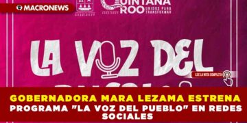 GOBERNADORA MARA LEZAMA ESTRENA PROGRAMA «LA VOZ DEL PUEBLO» EN REDES SOCIALES