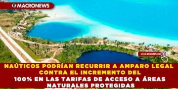 NAÚTICOS PODRÍAN RECURRIR A AMPARO LEGAL CONTRA EL INCREMENTO DEL 100% EN LAS TARIFAS DE ACCESO A ÁREAS NATURALES PROTEGIDAS