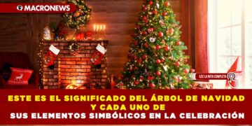 ESTE ES EL SIGNIFICADO DEL ÁRBOL DE NAVIDAD Y CADA UNO DE SUS ELEMENTOS SIMBÓLICOS EN LA CELEBRACIÓN