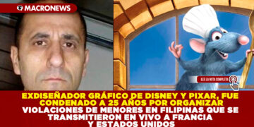 EXDISEÑADOR GRÁFICO DE DISNEY Y PIXAR, FUE CONDENADO A 25 AÑOS POR ORGANIZAR VIOLACIONES DE MENORES EN FILIPINAS QUE SE TRANSMITIERON EN VIVO A FRANCIA Y ESTADOS UNIDOS