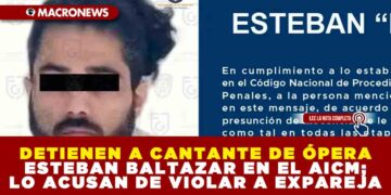 DETIENEN A CANTANTE DE ÓPERA ESTEBAN BALTAZAR EN EL AICM; LO ACUSAN DE VIOLAR A EXPAREJA