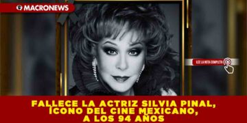 FALLECE LA ACTRIZ SILVIA PINAL, ÍCONO DEL CINE MEXICANO, A LOS 94 AÑOS