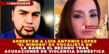 ARRESTAN A LUIS ANTONIO LÓPEZ ‘EL MIMOSO’ EX VOCALISTA DE LA BANDA EL RECODO TRAS ACUSACIONES DE VIOLENCIA DOMÉSTICA