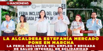 LA ALCALDESA ESTEFANÍA MERCADO PONE EN MARCHA LA FERIA INCLUSIVA DEL EMPLEO Y BRIGADA DE SALUD INTEGRAL EN SOLIDARIDAD