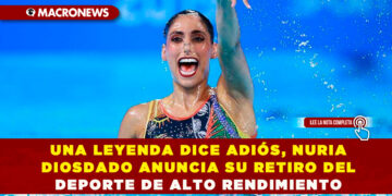 UNA LEYENDA DICE ADIÓS, NURIA DIOSDADO ANUNCIA SU RETIRO DEL DEPORTE DE ALTO RENDIMIENTO