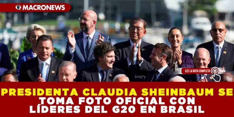 PRESIDENTA CLAUDIA SHEINBAUM SE TOMA FOTO OFICIAL CON LÍDERES DEL G20 EN BRASIL