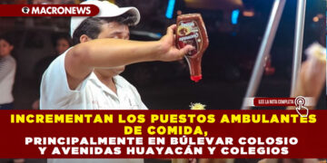 INCREMENTAN LOS PUESTOS AMBULANTES DE COMIDA, PRINCIPALMENTE EN BÚLEVAR COLOSIO Y AVENIDAS HUAYACÁN Y COLEGIOS