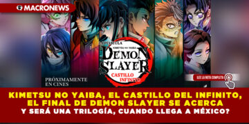 KIMETSU NO YAIBA EL CASTILLO DEL INFINITO, EL FINAL DE DEMON SLAYER SE ACERCA Y SERÁ UNA TRILOGÍA