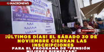 ¡ÚLTIMOS DÍAS! EL SÁBADO 30 DE NOVIEMBRE CIERRAN LAS INSCRIPCIONES PARA EL PROGRAMA DE «PENSIÓN MUJERES BIENESTAR»