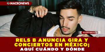 RELS B ANUNCIA GIRA Y CONCIERTOS EN MÉXICO; AQUÍ CUÁNDO Y DÓNDE
