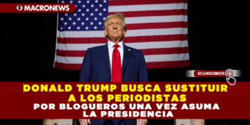 DONALD TRUMP BUSCA SUSTITUIR A LOS PERIODISTAS POR BLOGUEROS UNA VEZ ASUMA LA PRESIDENCIA