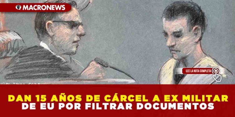DAN 15 AÑOS DE CÁRCEL A EX MILITAR DE EU POR FILTRAR DOCUMENTOS