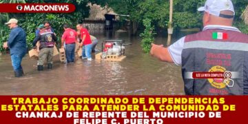 TRABAJO COORDINADO DE DEPENDENCIAS ESTATALES PARA ATENDER LA COMUNIDAD DE CHANKAJ DE REPENTE DEL MUNICIPIO DE FELIPE C. PUERTO
