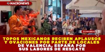 TOPOS MEXICANOS RECIBEN APLAUSOS Y OVACIONES POR PARTE DE LOCALES DE VALENCIA, ESPAÑA POR SUS LABORES DE RESCATE