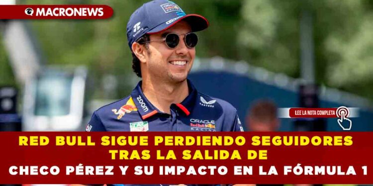RED BULL SIGUE PERDIENDO SEGUIDORES TRAS LA SALIDA DE CHECO PÉREZ Y SU IMPACTO EN LA FÓRMULA 1