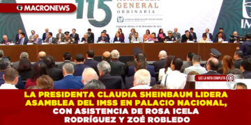 LA PRESIDENTA CLAUDIA SHEINBAUM LIDERA ASAMBLEA DEL IMSS EN PALACIO NACIONAL, CON ASISTENCIA DE ROSA ICELA RODRÍGUEZ Y ZOÉ ROBLEDO