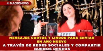 MENSAJES CORTOS Y LINDOS PARA ENVIAR EN AÑO NUEVO A TRAVÉS DE REDES SOCIALES Y COMPARTIR BUENOS DESEOS