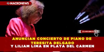 ANUNCIAN CONCIERTO DE PIANO DE TERESITA DELGADO Y LILIAM LIMA EN PLAYA DEL CARMEN