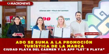 ADO SE SUMA A LA PROMOCIÓN TURÍSTICA DE LA MARCA CIUDAD PLAYA DEL CARMEN Y LA APP “LET´S PLAYA”