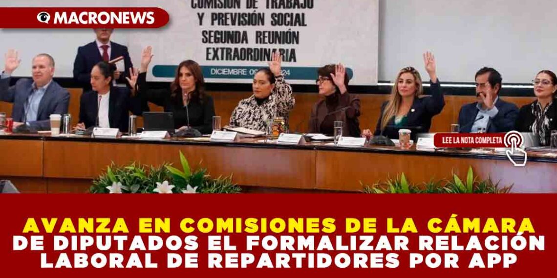AVANZA EN COMISIONES DE LA CÁMARA DE DIPUTADOS EL FORMALIZAR RELACIÓN LABORAL DE REPARTIDORES POR APP