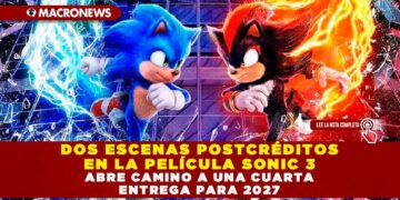 DOS ESCENAS POSTCRÉDITOS EN LA PELÍCULA SONIC 3 ABRE CAMINO A UNA CUARTA ENTREGA PARA 2027