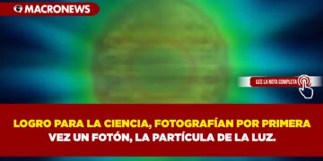 ¡LOGRO PARA LA CIENCIA! FOTOGRAFÍAN POR PRIMERA VEZ UN FOTÓN, LA PARTÍCULA DE LA LUZ.