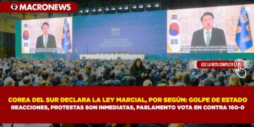 COREA DEL SUR DECLARA LA LEY MARCIAL, POR SEGÚN: GOLPE DE ESTADO REACCIONES, PROTESTAS SON INMEDIATAS, PARLAMENTO VOTA EN CONTRA 160-0