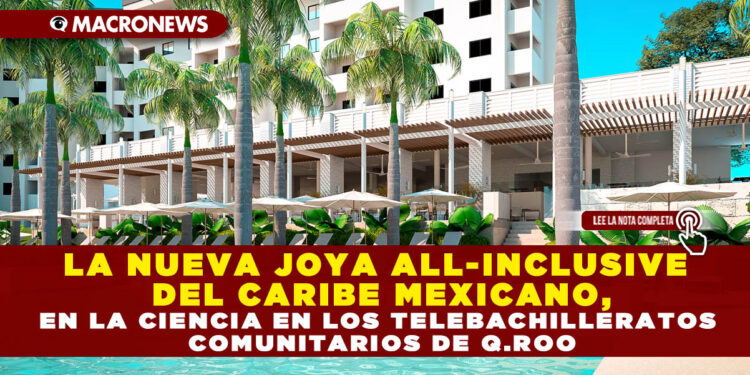 LA NUEVA JOYA ALL-INCLUSIVE DEL CARIBE MEXICANO, MELIÁ CASA MAYA CANCÚN LLEGARÁ EL 16 DE DICIEMBRE 2024