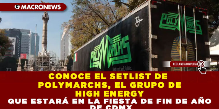 CONOCE EL SETLIST DE POLYMARCHS, EL GRUPO DE HIGH ENERGY QUE ESTARÁ EN LA FIESTA DE FIN DE AÑO DE CDMX