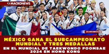 MÉXICO GANA EL SUBCAMPEONATO MUNDIAL Y TRES MEDALLAS EN EL MUNDIAL DE TAEKWONDO POOMSAE 2024 EN HONG KONG