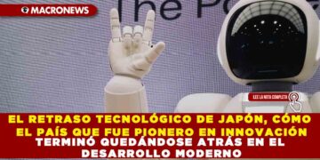 EL RETRASO TECNOLÓGICO DE JAPÓN, CÓMO EL PAÍS QUE FUE PIONERO EN INNOVACIÓN TERMINÓ QUEDÁNDOSE ATRÁS EN EL DESARROLLO MODERNO