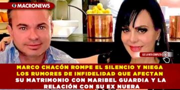 MARCO CHACÓN ROMPE EL SILENCIO Y NIEGA LOS RUMORES DE INFIDELIDAD QUE AFECTAN SU MATRIMONIO CON MARIBEL GUARDIA Y LA RELACIÓN CON SU EX NUERA