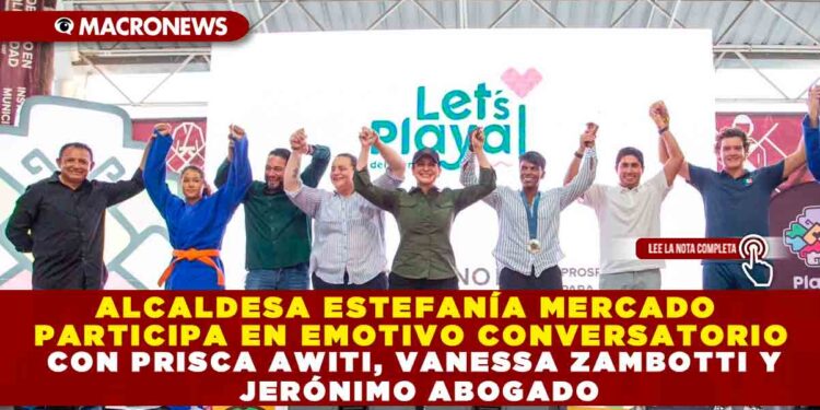 ALCALDESA ESTEFANÍA MERCADO PARTICIPA EN EMOTIVO CONVERSATORIO CON PRISCA AWITI, VANESSA ZAMBOTTI Y JERÓNIMO ABOGADO