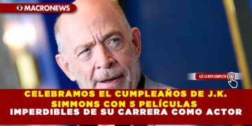 CELEBRAMOS EL CUMPLEAÑOS DE J.K. SIMMONS CON 5 PELÍCULAS IMPERDIBLES DE SU CARRERA COMO ACTOR