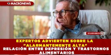 EXPERTOS ADVIERTEN SOBRE LA «ALARMANTEMENTE ALTA» RELACIÓN ENTRE DEPRESIÓN Y TRASTORNOS ALIMENTARIOS