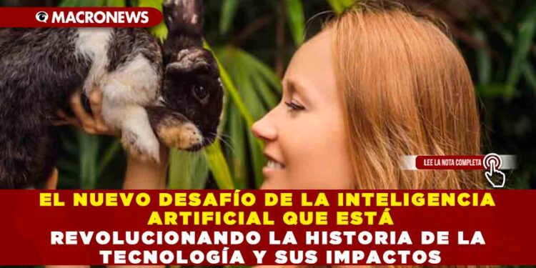 EEL NUEVO DESAFÍO DE LA INTELIGENCIA ARTIFICIAL QUE ESTÁ REVOLUCIONANDO LA HISTORIA DE LA TECNOLOGÍA Y SUS IMPACTOS