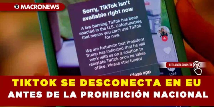 TIKTOK SE DESCONECTA EN EU ANTES DE LA PROHIBICIÓN NACIONAL