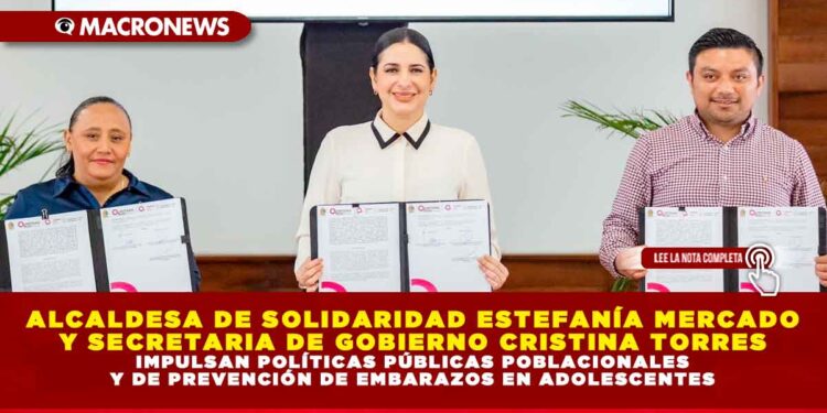 ALCALDESA DE SOLIDARIDAD ESTEFANÍA MERCADO Y SECRETARIA DE GOBIERNO CRISTINA TORRES IMPULSAN POLÍTICAS PÚBLICAS POBLACIONALES Y DE PREVENCIÓN DE EMBARAZOS EN ADOLESCENTES