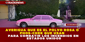 AVERIGUA QUE ES EL POLVO ROSA O PHOS-CHEK QUE USAN PARA COMBATIR LOS INCENDIOS EN ESTADOS UNIDOS