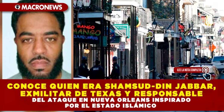 CONOCE QUIEN ERA SHAMSUD-DIN JABBAR, EXMILITAR DE TEXAS Y RESPONSABLE DEL ATAQUE EN NUEVA ORLEANS INSPIRADO POR EL ESTADO ISLÁMICO