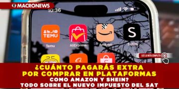 ¿CUÁNTO PAGARÁS EXTRA POR COMPRAR EN PLATAFORMAS COMO AMAZON Y SHEIN? TODO SOBRE EL NUEVO IMPUESTO DEL SAT