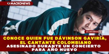 CONOCE QUIEN FUE DÁVINSON GAVIRIA, EL CANTANTE COLOMBIANO ASESINADO DURANTE UN CONCIERTO PARA AÑO NUEVO
